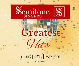 Advert for the 'Greatest Hits' Semitone Singers concert 21 May at 7pm