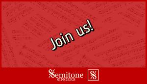 Semitone Singers at the bottom and 'Join us!' above